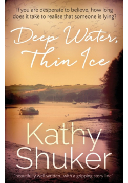 Deep Water, Thin Ice