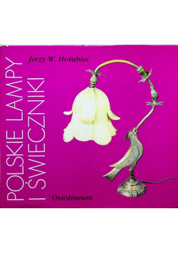 Polskie lampy i świeczniki