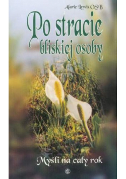 Po stracie bliskiej osoby