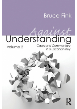 Against Understanding, Volume 2