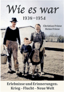 Wie es war 1938 - 1954