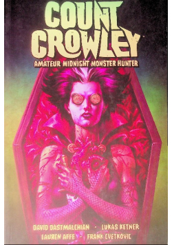 Count Crowley: Amateur Midnight Monster Hunter