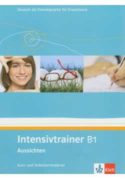 Intensivtrainer B1 Aussichten Kurs- und Selbslernmaterial