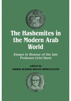 The Hashemites in the Modern Arab World