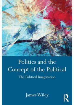 Politics and the Concept of the Political