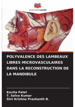 Polyvalence Des Lambeaux Libres Microvasculaires Dans La Reconstruction De La Mandibule