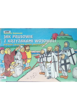 Jak Prusowie z krzyżakami