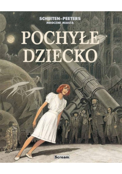 Mroczne Miasta - Pochyłe dziecko
