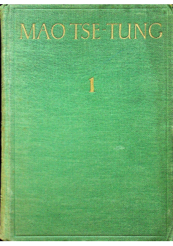 Mao Tse Tung Dzieła wybrane tom I