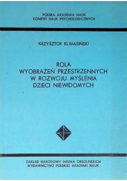 Rola wyobrażeń przestrzennych w rozwoju myślenia dzieci niewidomych