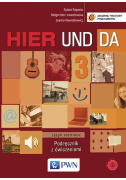 Hier und da 3 Podręcznik z ćwiczeniami z płytą CD Język niemiecki