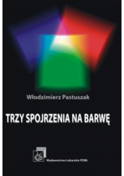 Trzy spojrzenia na barwę