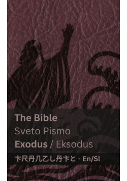 The Bible (Exodus) / Sveto Pismo (Eksodus)