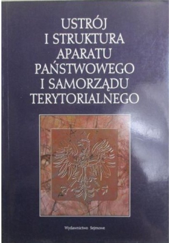 Ustrój i struktura aparatu państwowego i samorządu terytorialnego