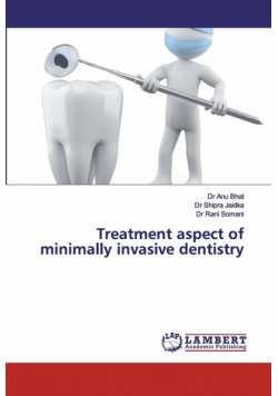 Treatment aspect of minimally invasive dentistry