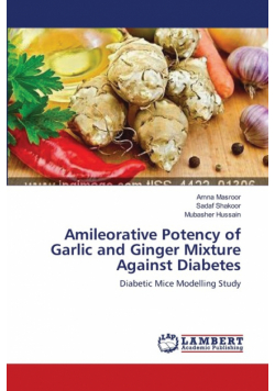 Amileorative Potency of Garlic and Ginger Mixture Against Diabetes