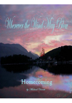 Wherever the Wind May Blow ~ Homecoming
