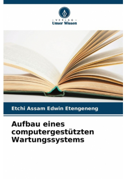 Aufbau eines computergestützten Wartungssystems