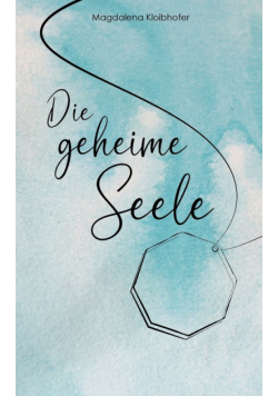 Die geheime Seele