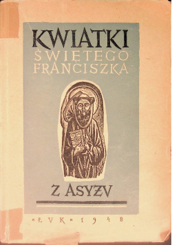 Kwiatki Świętego Franciszka, 1948 r.