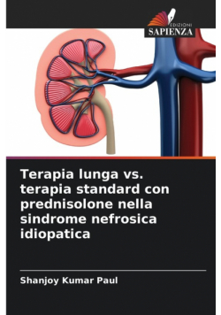 Terapia lunga vs. terapia standard con prednisolone nella sindrome nefrosica idiopatica
