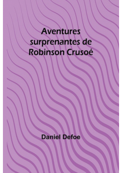 Aventures surprenantes de Robinson Crusoé