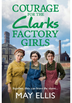 Courage for the Clarks Factory Girls