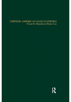 Chinese American Masculinities
