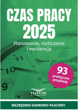 Czas Pracy 2025. Planowanie, rozliczanie i ewid.