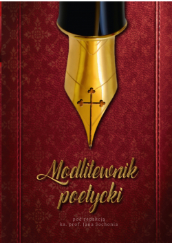 Modlitewnik poetycki. Klęcznik ze słów
