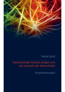 Paranormale Träume zeigen uns die Zukunft der Menschheit