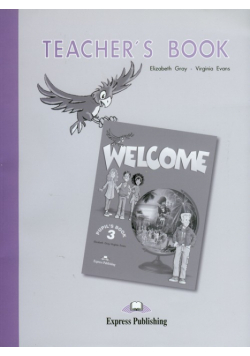 Welcome 3 Teacher's Book: Szkoła podstawowa