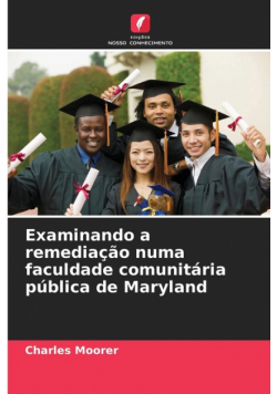 Examinando a remediação numa faculdade comunitária pública de Maryland