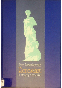 Idee humanistyczne Renesansu w integracji europejskiej