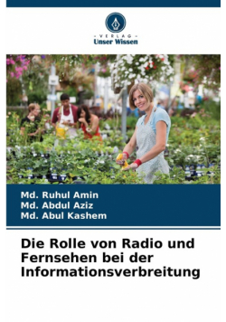 Die Rolle von Radio und Fernsehen bei der Informationsverbreitung