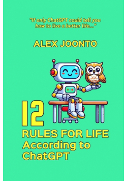 12 Rules for Life According to ChatGPT