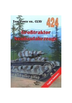 Grosstraktor Neubaufahrzeuge. Tank Power CLXV 424