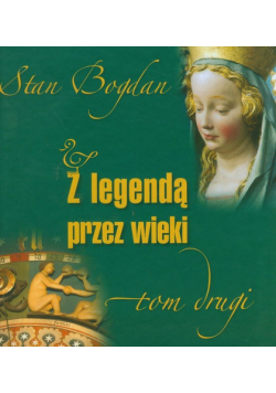 Z legendą przez wieki t.2