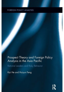 Prospect Theory and Foreign Policy Analysis in the Asia Pacific
