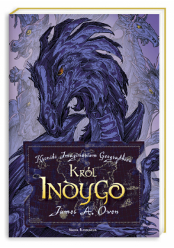 Kroniki Imaginarium Geographica Król Indygo