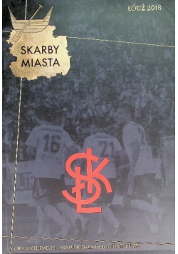 Skarby Miasta Łódź ŁKS 2018