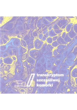 Transkryptom szczęśliwej komórki