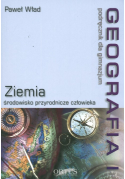 Geografia 1 Podręcznik Ziemia środowisko przyrodnicze człowieka