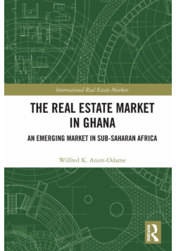 The Real Estate Market in Ghana