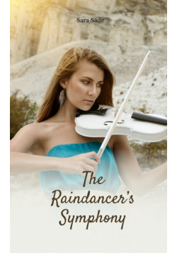 The Raindancer's Symphony