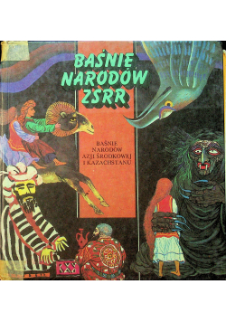Baśnie Narodów ZSRR Baśnie Narodów Azji Środkowej i Kazachstanu
