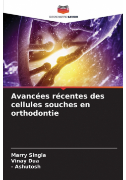 Avancées récentes des cellules souches en orthodontie