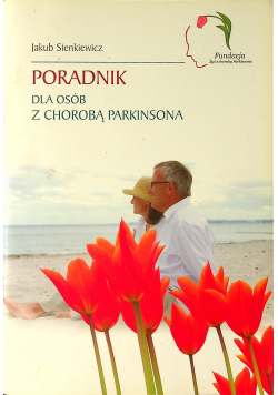 Poradnik dla osób z chorobą Parkinsona