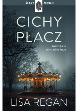 Josie Quinn (tom 6). Cichy płacz