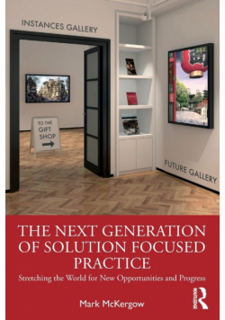 The Next Generation of Solution Focused Practice